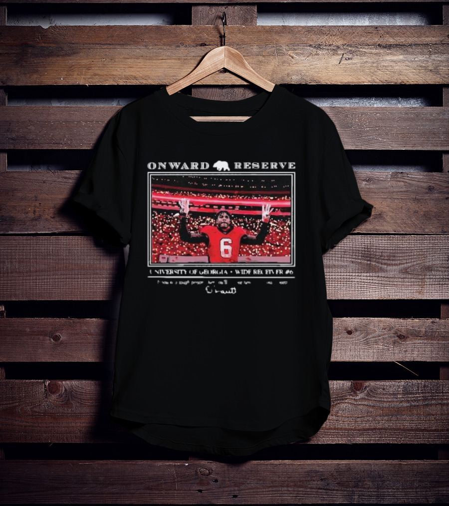 Onward Reserve University Of Georgia Wide Receiver #6 Dominic Lovett If You’re A Tough Person Then You’ll Survive Here T-Shirt