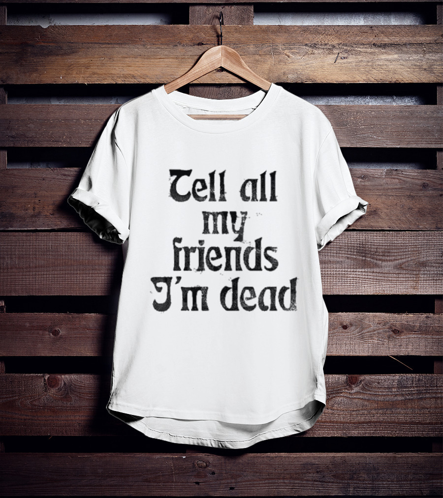 Haunted Mansion Glow In The Dark Tell All My Friends I’m Dead T-Shirt