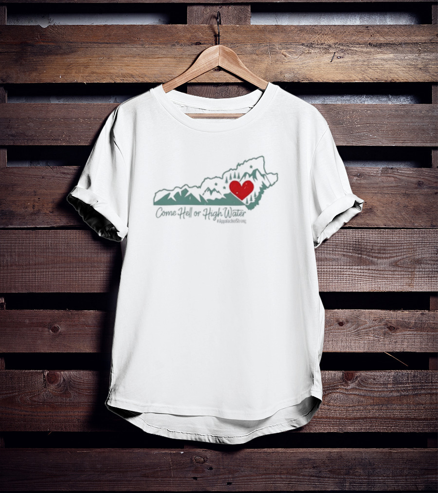 Come Hell Or High Water Appalachian Strong Heart Map T-Shirt