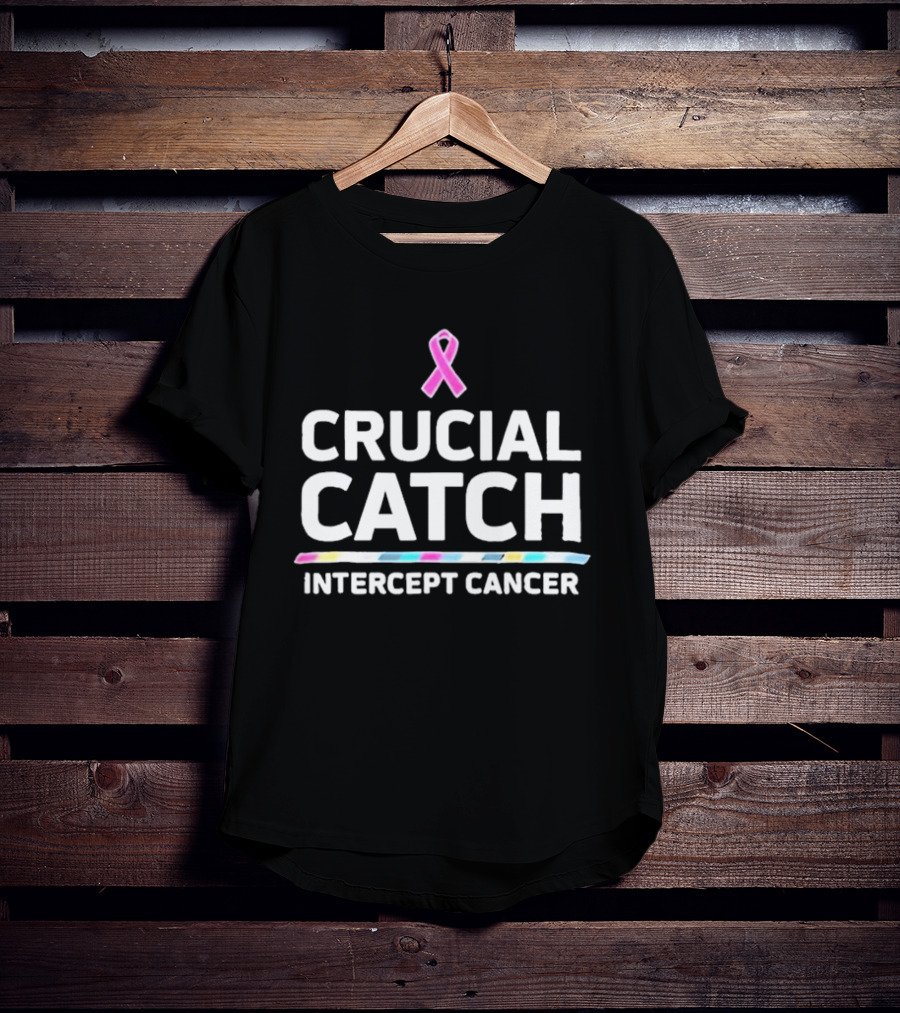 Crucial Catch Intercept Cancer Awareness T-Shirt