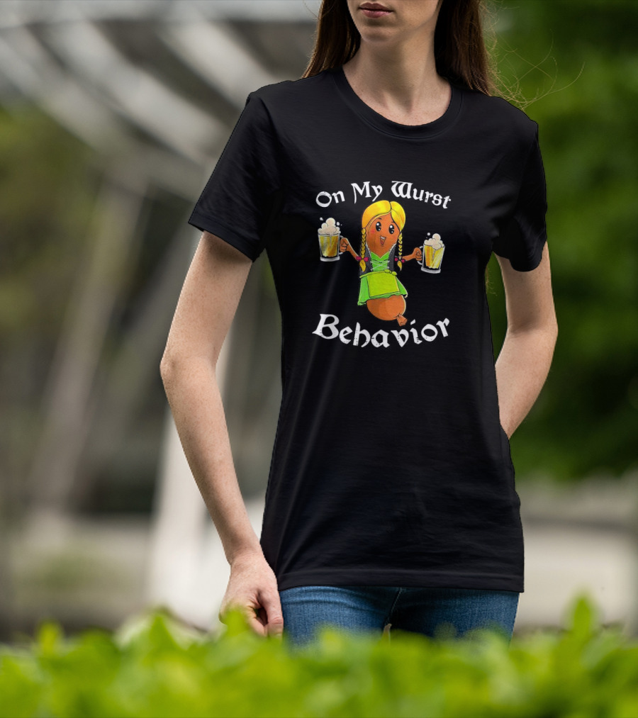 On My Wurst Behavior Oktoberfest German Beer Sausage Girl T-Shirt