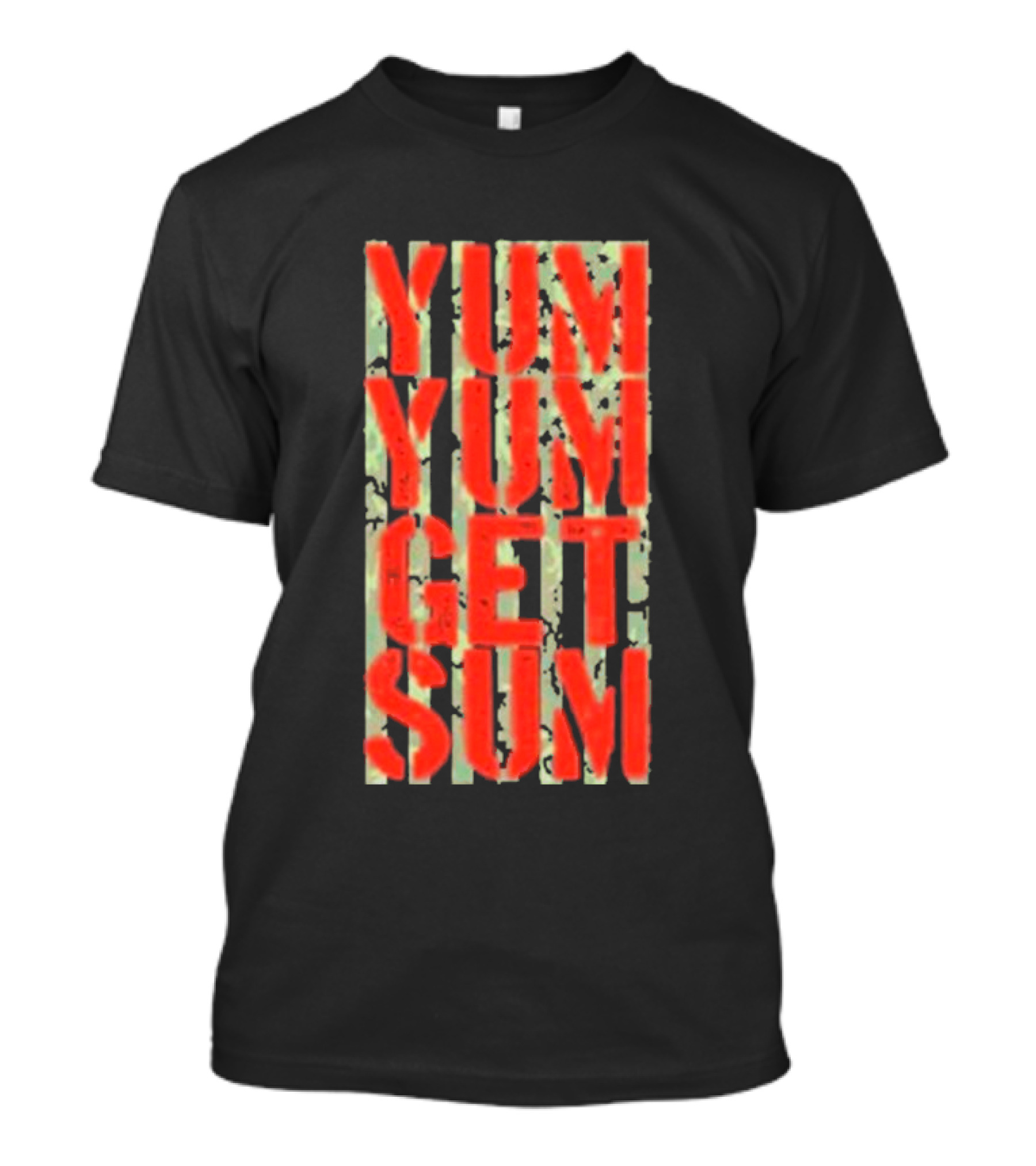 Yum Yum Get Sum Pat Powers T-Shirt