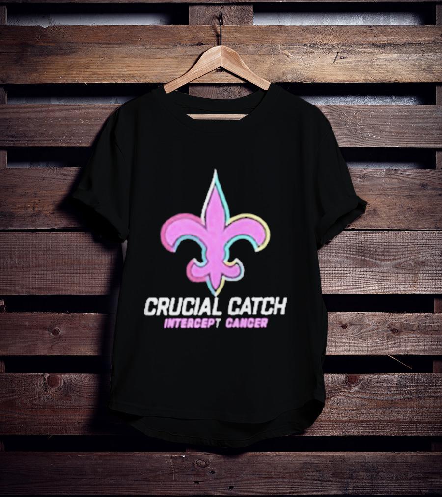 Crucial Catch Intercept Cancer Saints Fleur-de-Lis T-Shirt