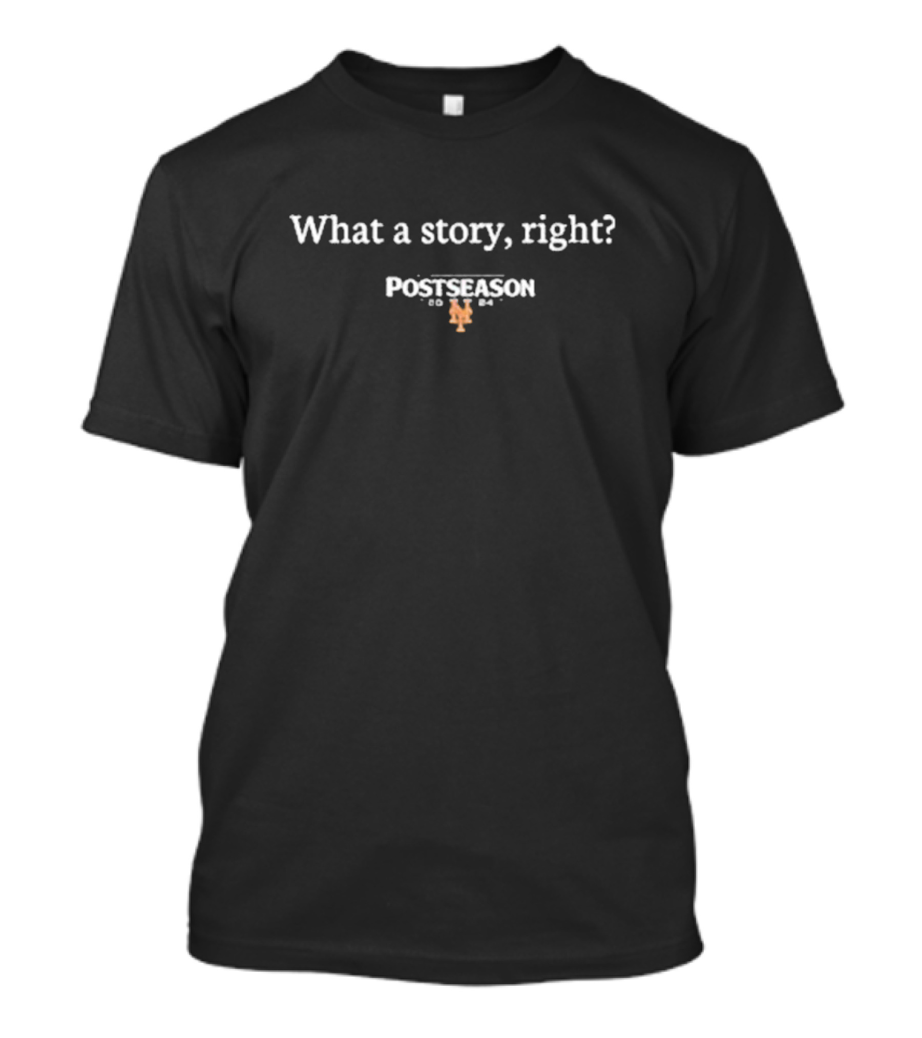 What A Story Right Postseason Mets 1986 T-Shirt