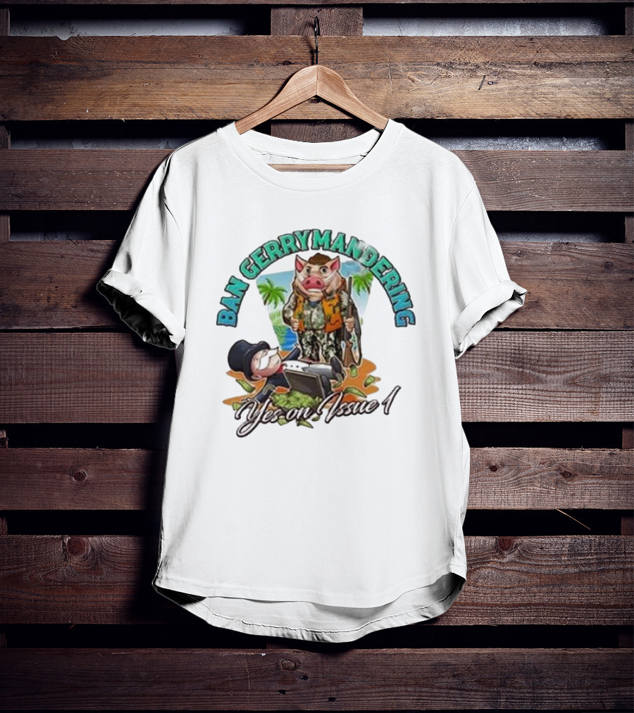Ban Gerrymandering Yes On Issue 1 Monopoly Man And Pig Farmer Image T-Shirt