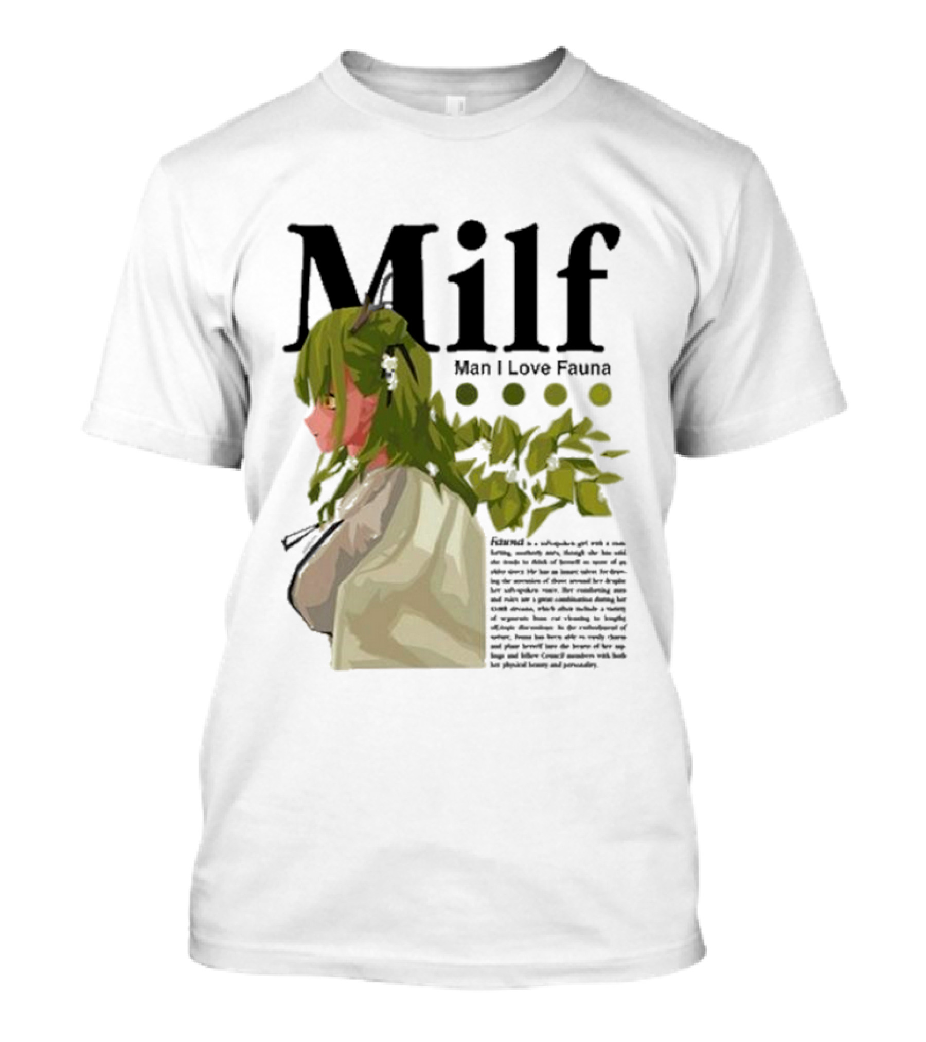 Milf Man I Love Fauna Emico Otero Green Hair Girl With Leaves T-Shirt