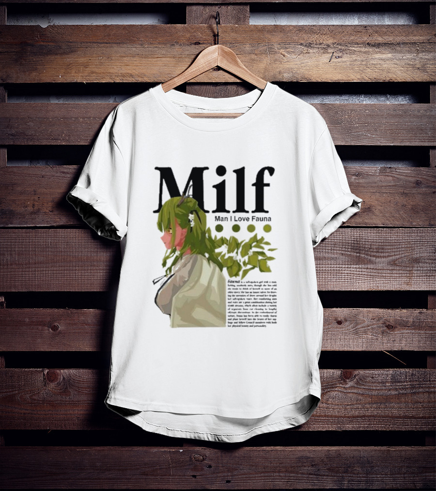 Milf Man I Love Fauna Emico Otero Green Hair Girl With Leaves T-Shirt