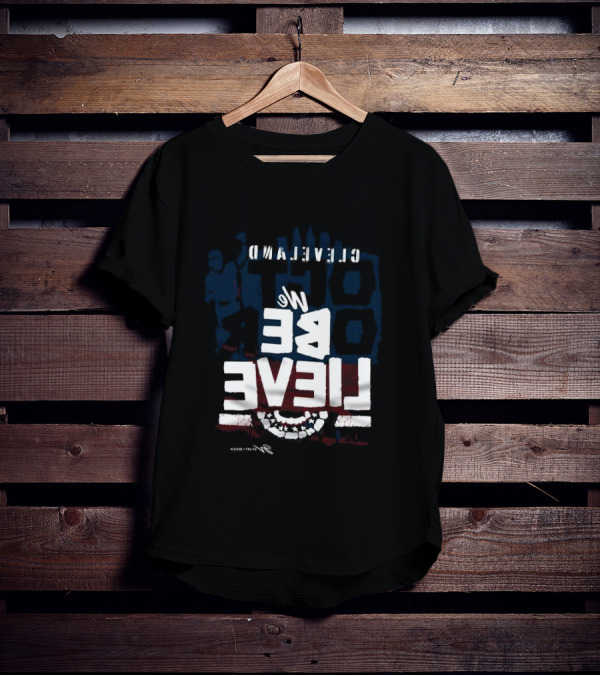 Cleveland Baseball We Believe T-Shirt