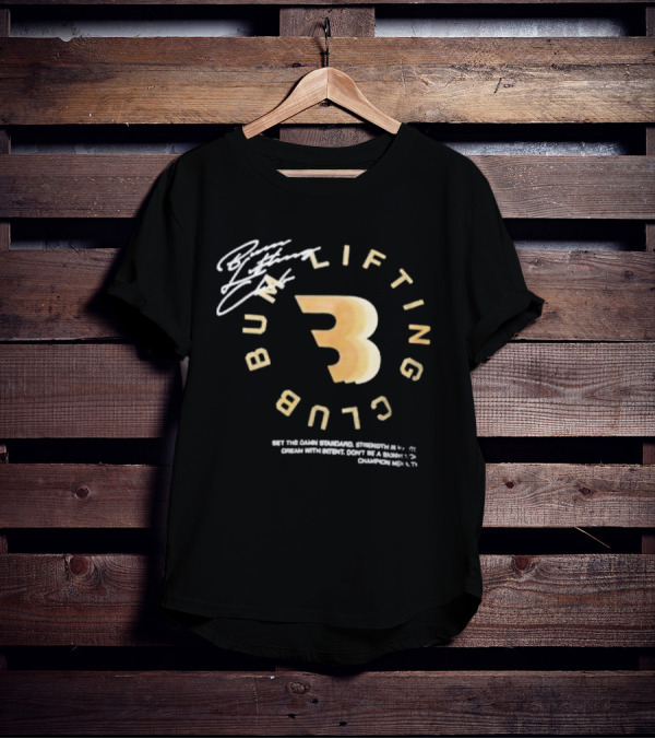 Cbum Bum Lifting Club Strength Dream Champion T-Shirt