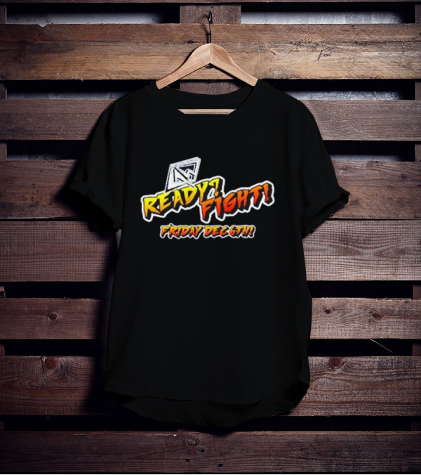 Ready Fight Friday Dec 6th T-Shirt