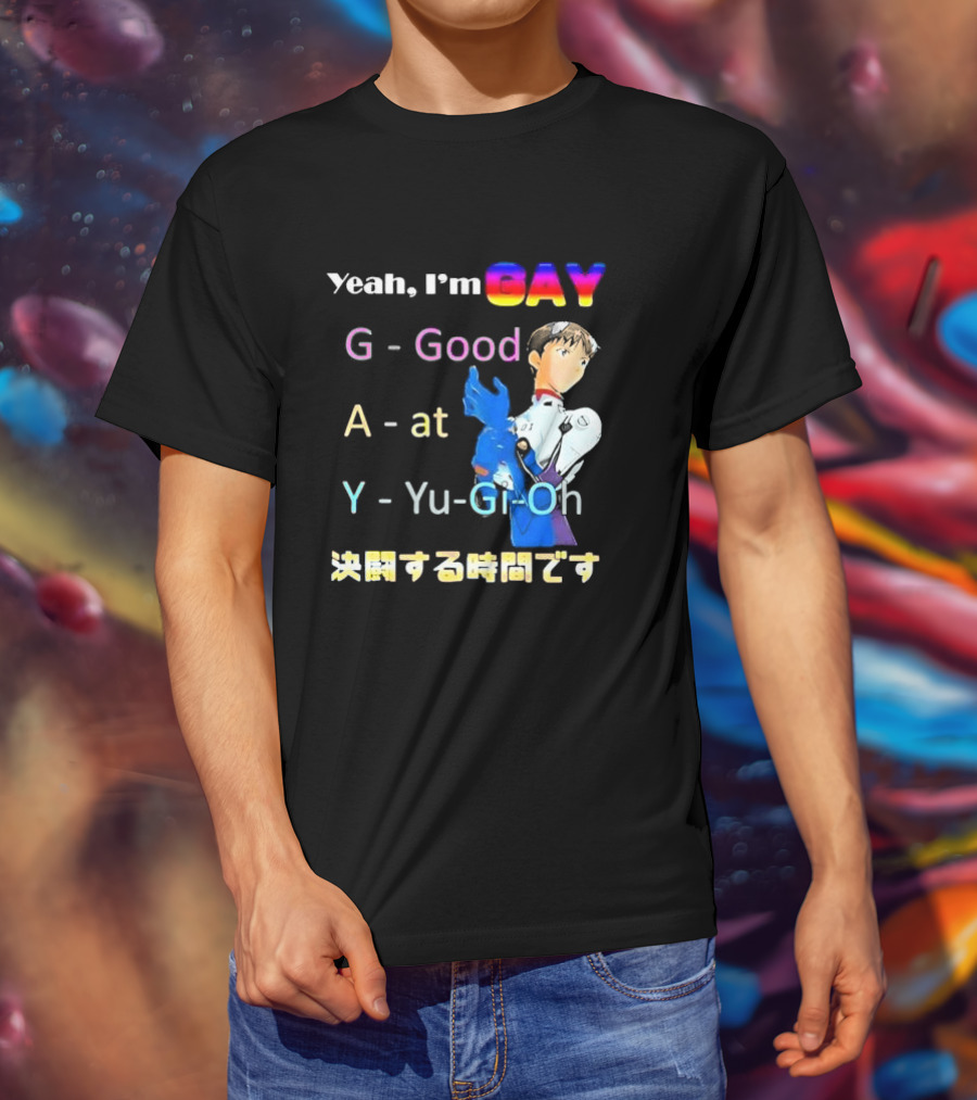 Yeah I’m GAY Good At Yu-Gi-Oh Anime Character T-Shirt