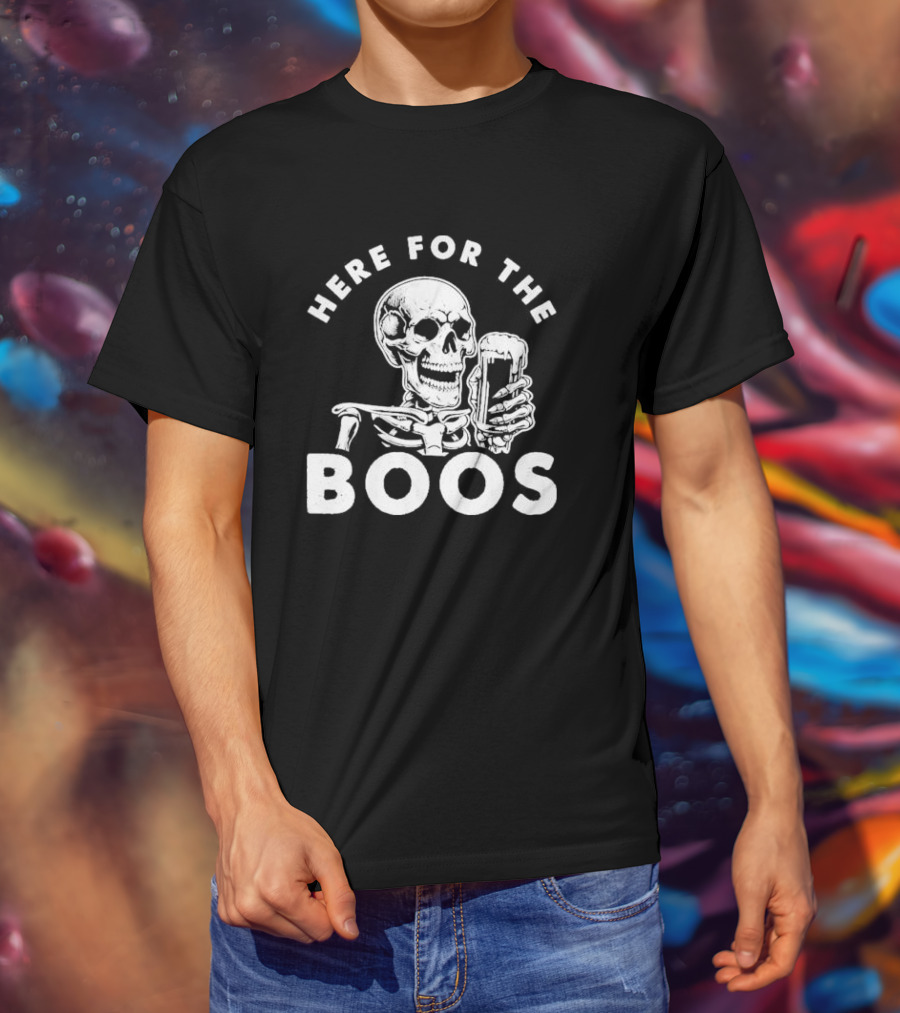 Here For The Boos Skeleton Holding Beer T-Shirt