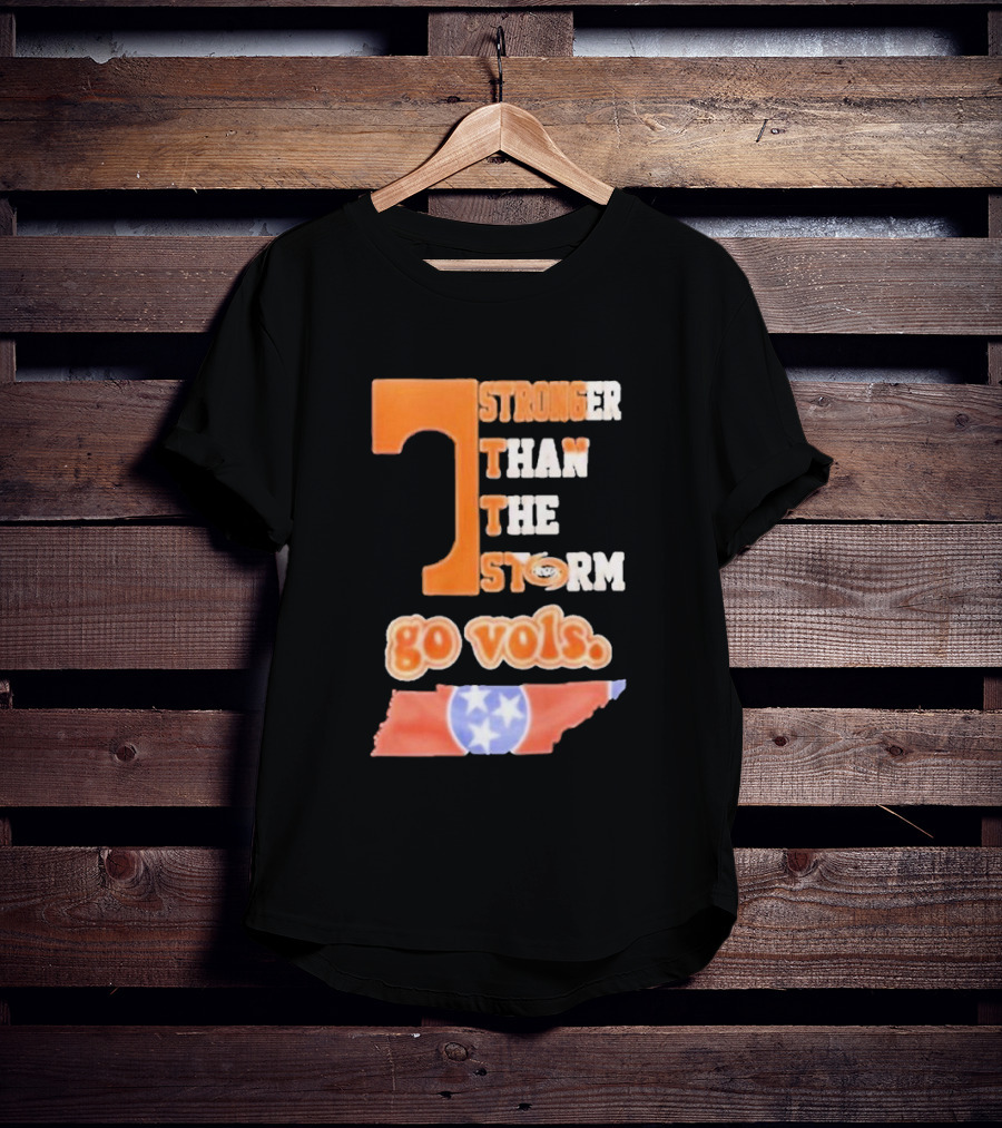 Tennessee Volunteers Stronger Than The Storm Go Vols T-Shirt