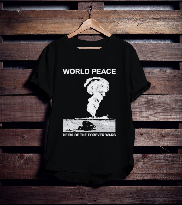 World Peace Heirs Of The Forever Wars Explosion T-Shirt