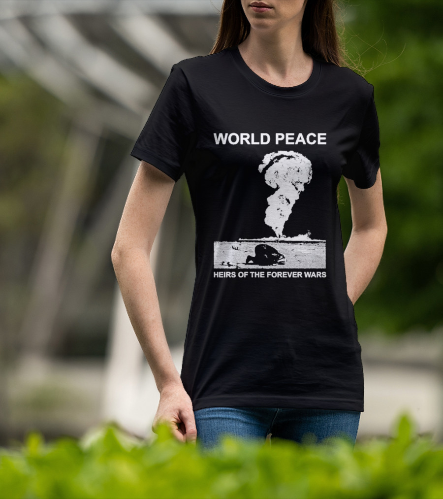 World Peace Heirs Of The Forever Wars Explosion T-Shirt
