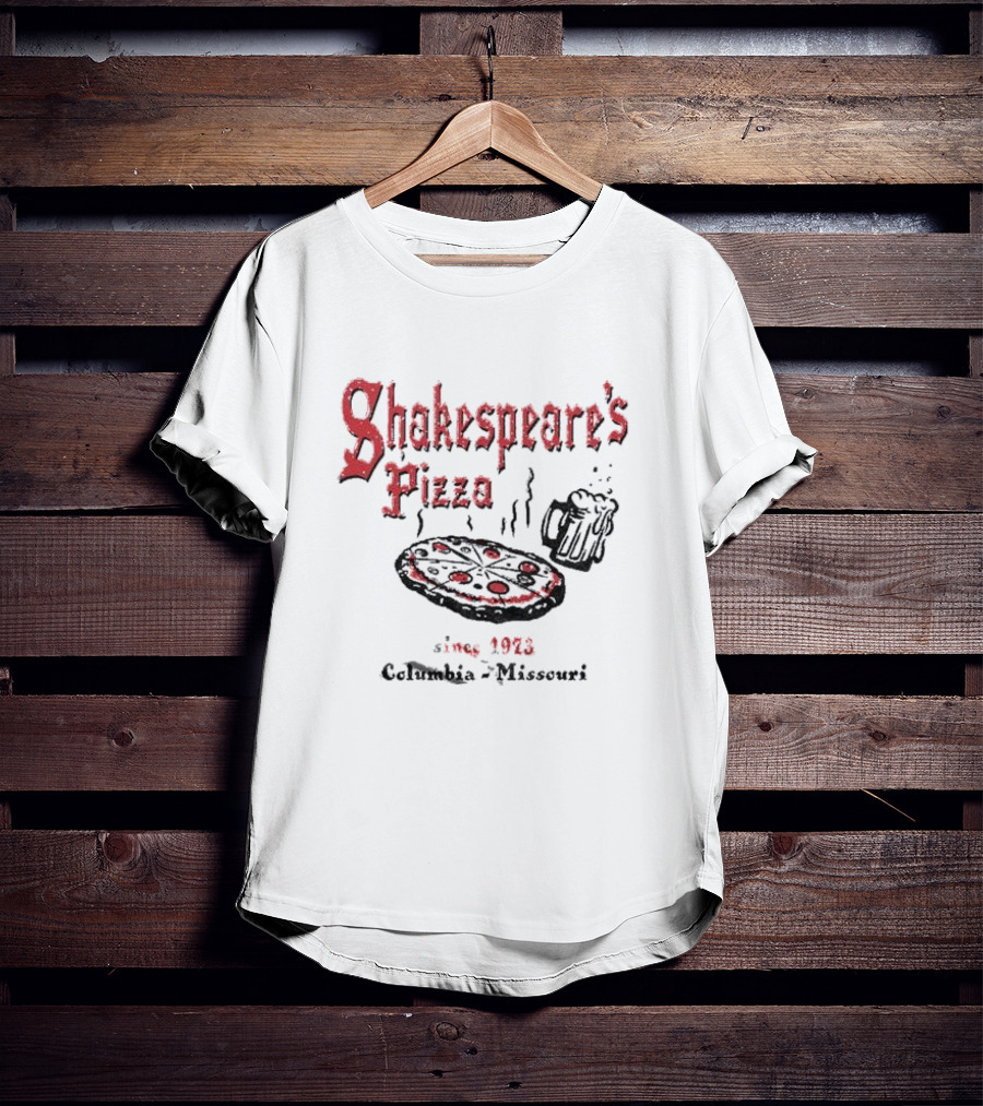 Shakespeare's Pizza Since 1973 Columbia Missouri Pizza Beer T-Shirt