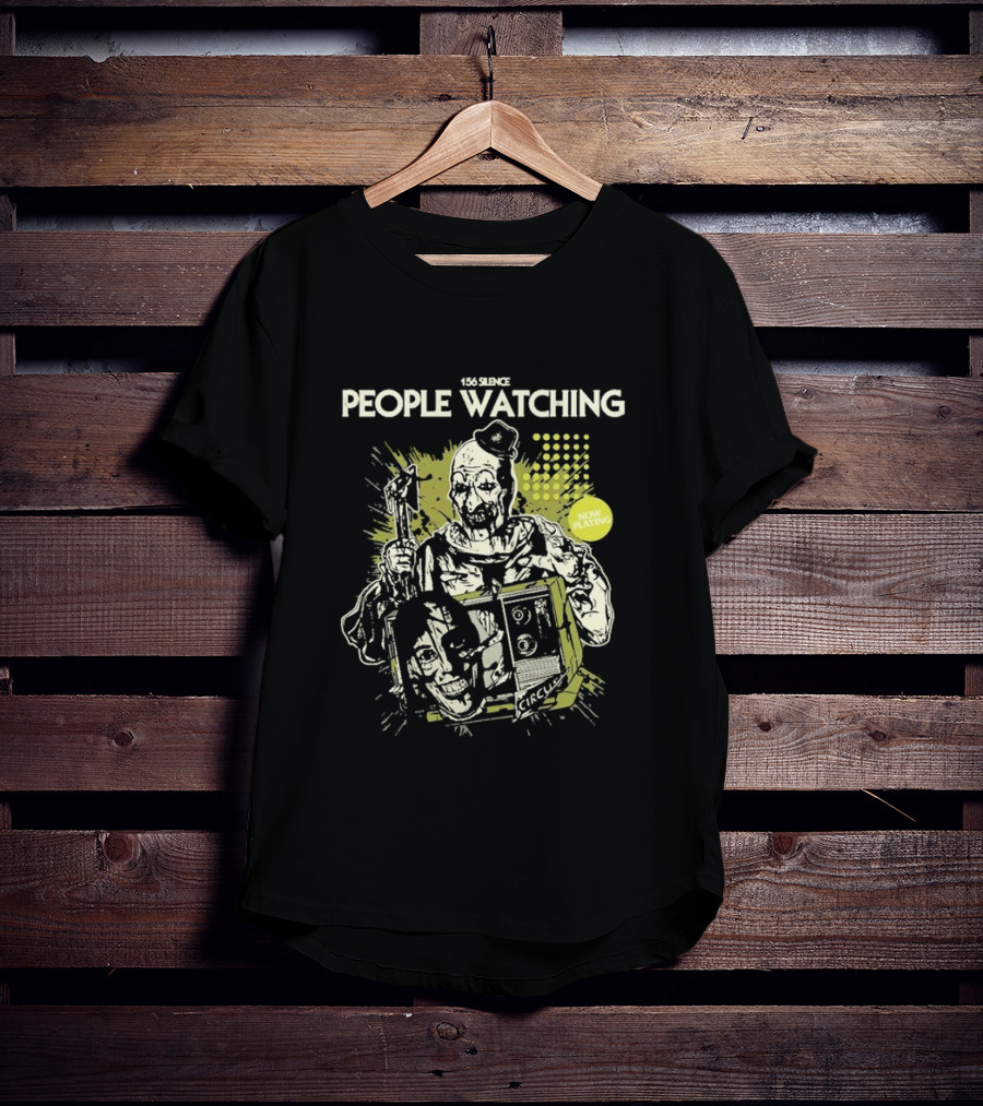 156 Silence People Watching Now Playing Circus T-Shirt