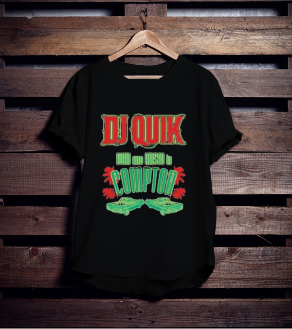 DJ Quik Born And Raised In Compton T-Shirt