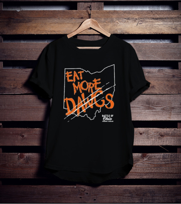 Eat More Dawgs Battle Of Ohio Cincinnati Cleveland T-Shirt