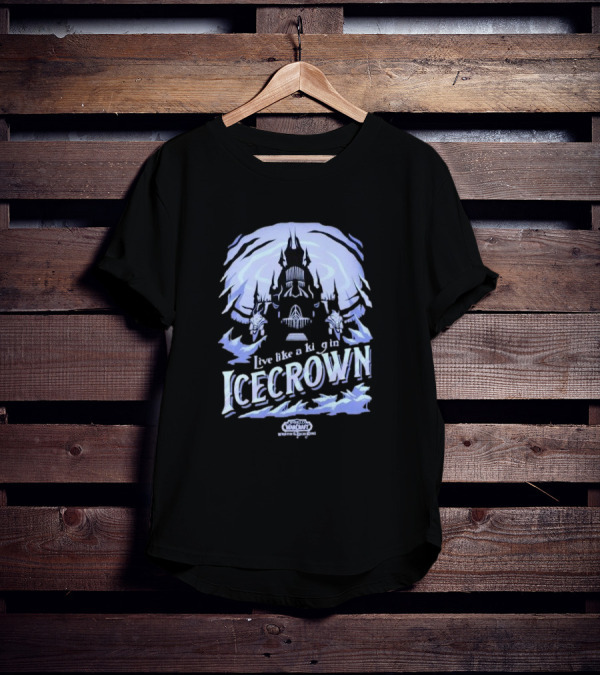 World Of Warcraft Live Like A King In Icecrown Lich King Icecrown Blue T-Shirt