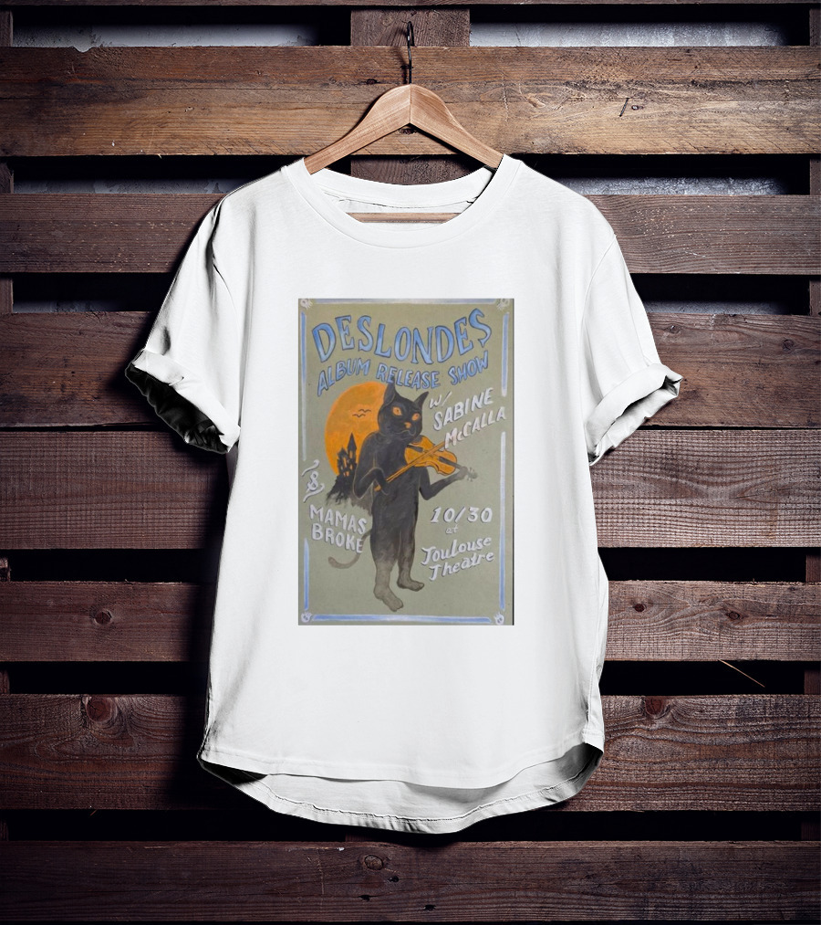The Deslondes Album Release Show W/ Sabine McCalla Mamas Broke 10/30 At Toulouse Theatre T-Shirt