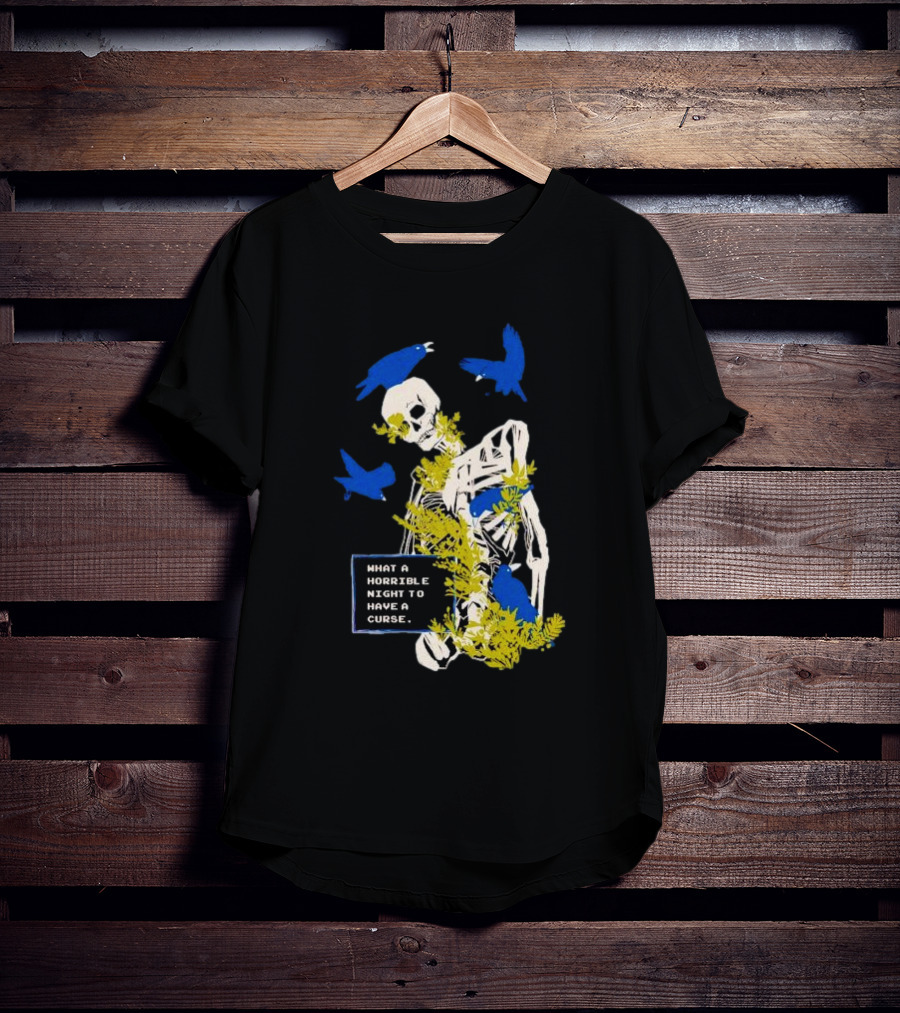 Bandage Brigade Skeleton With Blue Birds And Vines What A Horrible Night To Have A Curse T-Shirt