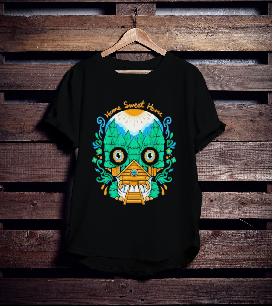 Home Sweet Home Nature Skull With Cabin In Spooky Atmosphere T-Shirt