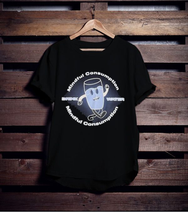 Mindful Consumption Drink Water Cartoon Glass Character T-Shirt