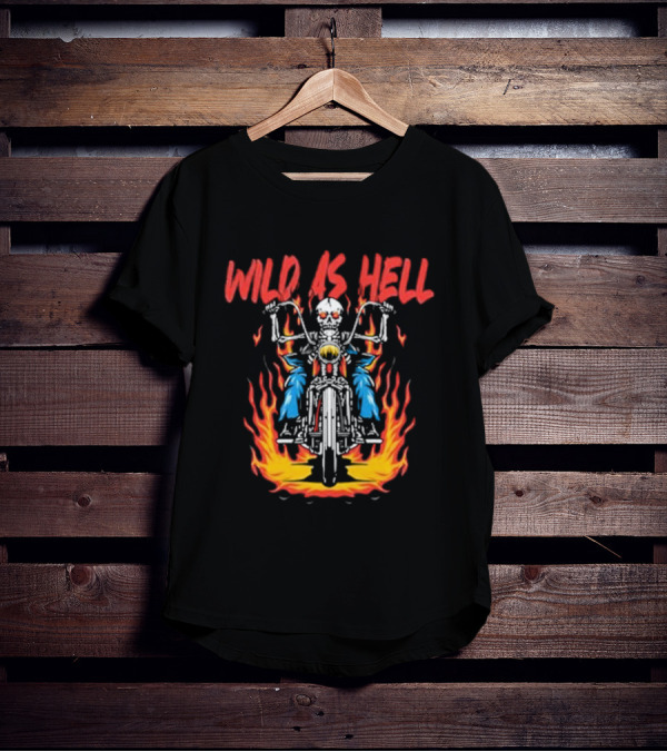 Skeleton Wild As Hell Motorcycle Flames Rider T-Shirt