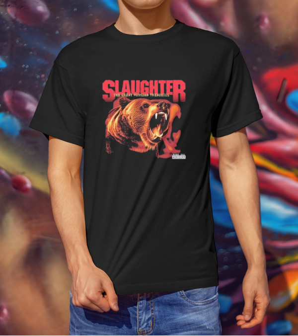 Slaughter The Great Russian Trendkill Bear Roaring T-Shirt