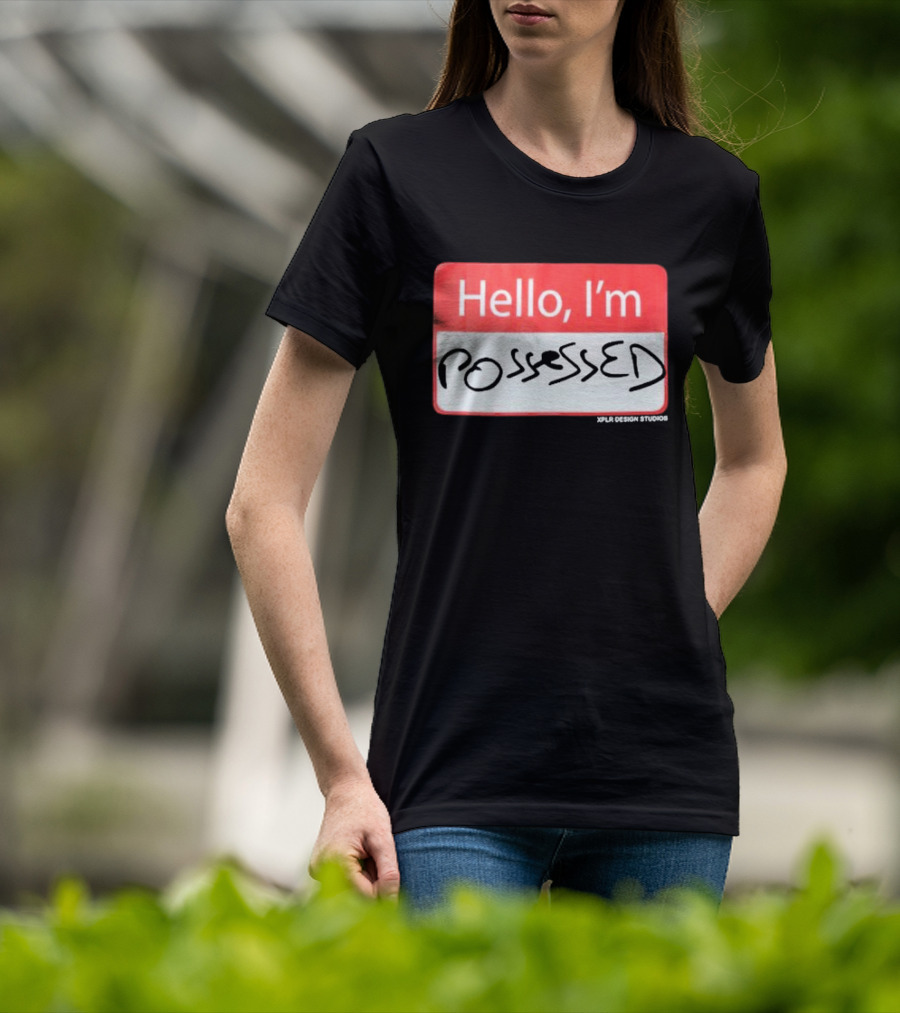 XPLR Hello I'm Possessed XPLR Design Studios T-Shirt