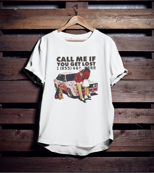 Call Me If You Get Lost 1 855 444 8888 Tyler T-Shirt
