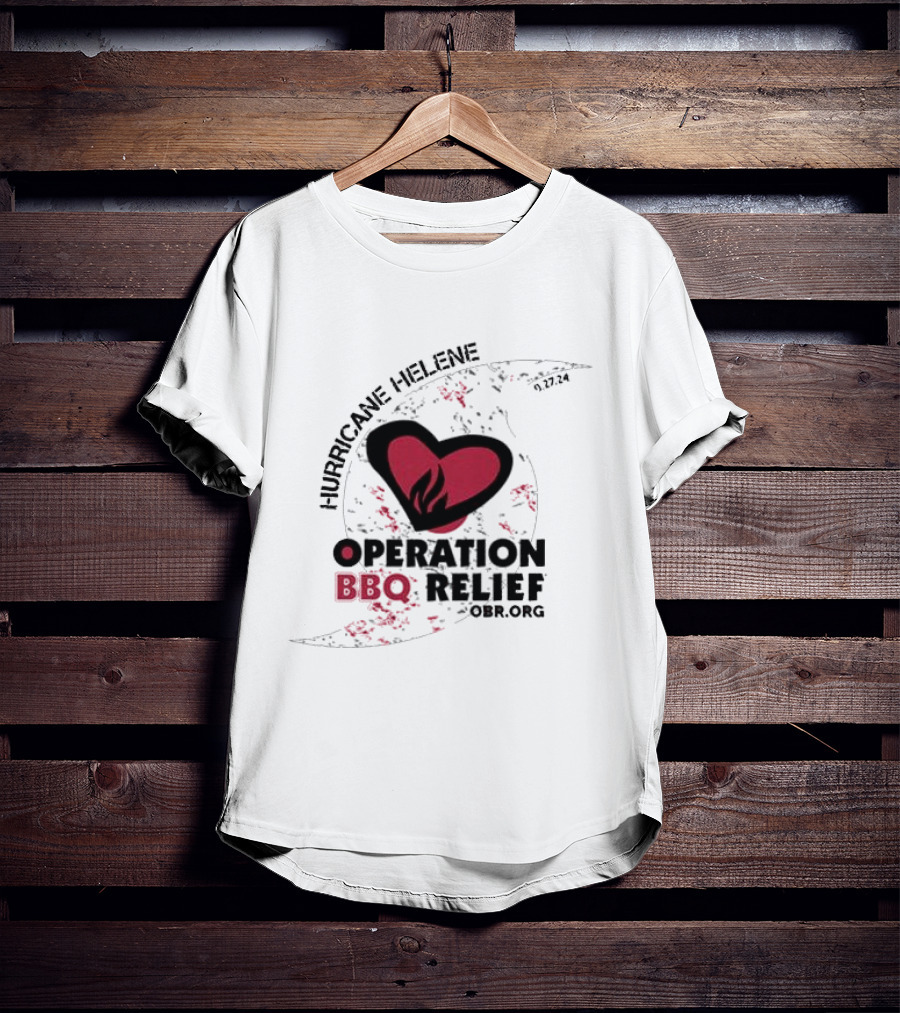 Hurricane Helene Operation BBQ Relief OBR.org Heart Flame 9.27.24 T-Shirt