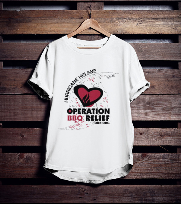 Hurricane Helene Operation BBQ Relief OBR.org Heart Flame 9.27.24 T-Shirt