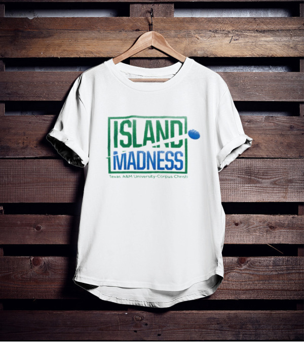 Texas A&M University-Corpus Christi Island Madness Blue And Green Bold Text With Basketball T-Shirt