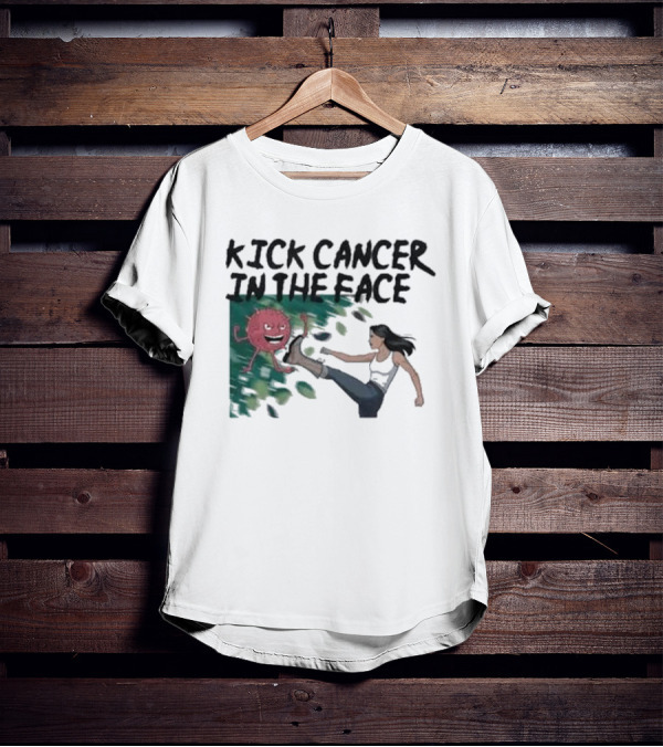 Kick Cancer In The Face Let's Fight Back Battle Kicking Action T-Shirt