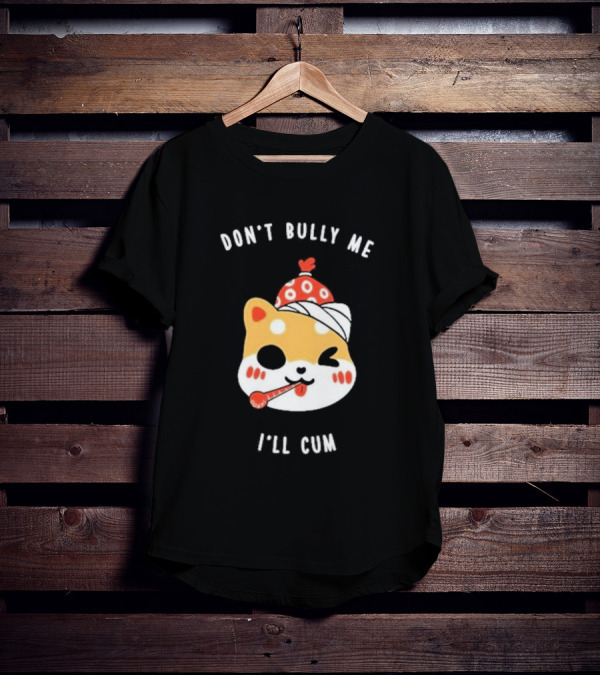 DON'T BULLY ME I'LL CUM CAT WITH THERMOMETER AND RED BEANIE OOSP STUDIO T-Shirt