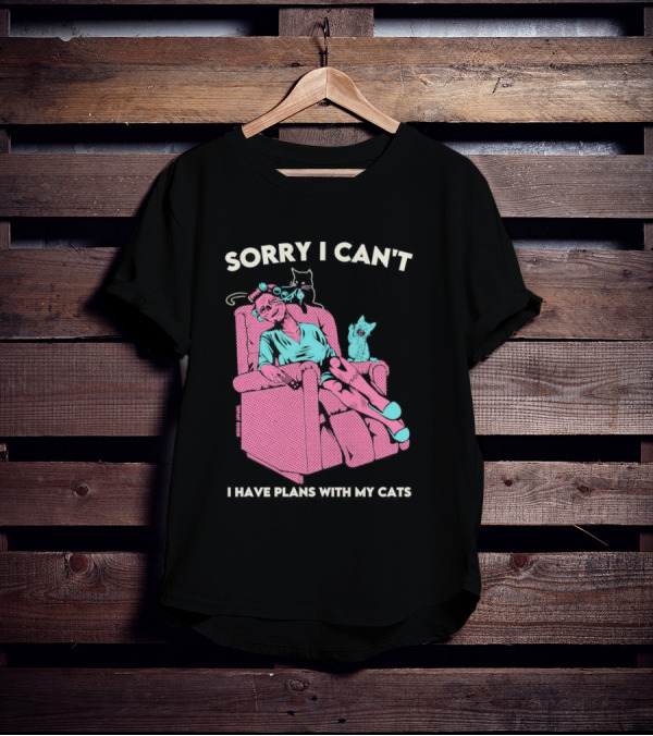 Sorry I Can’t I Have Plans With My Cats Relaxing Woman With Cats T-Shirt
