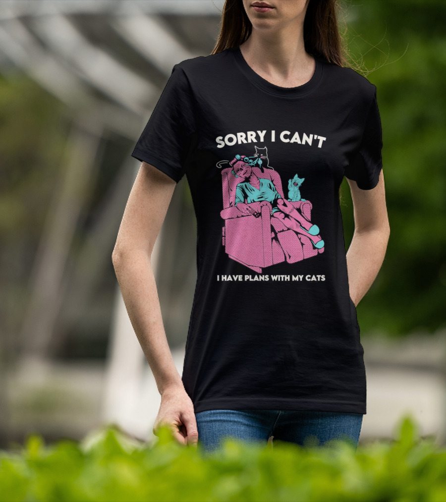 Sorry I Can’t I Have Plans With My Cats Relaxing Woman With Cats T-Shirt