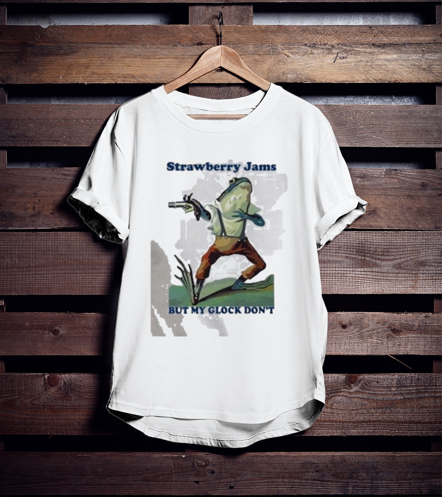 Strawberry Jams But My Glock Don't Frog With Gun T-Shirt
