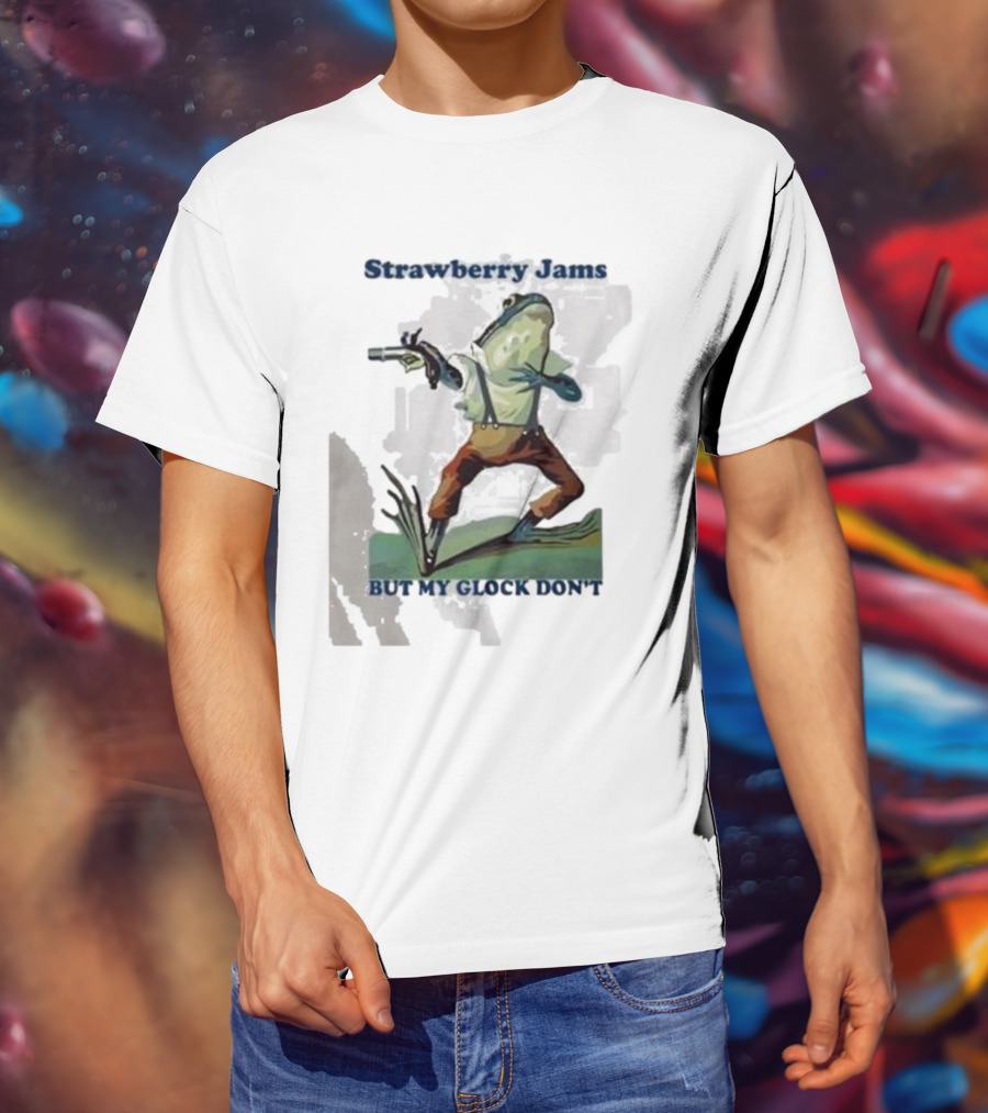 Strawberry Jams But My Glock Don't Frog With Gun T-Shirt