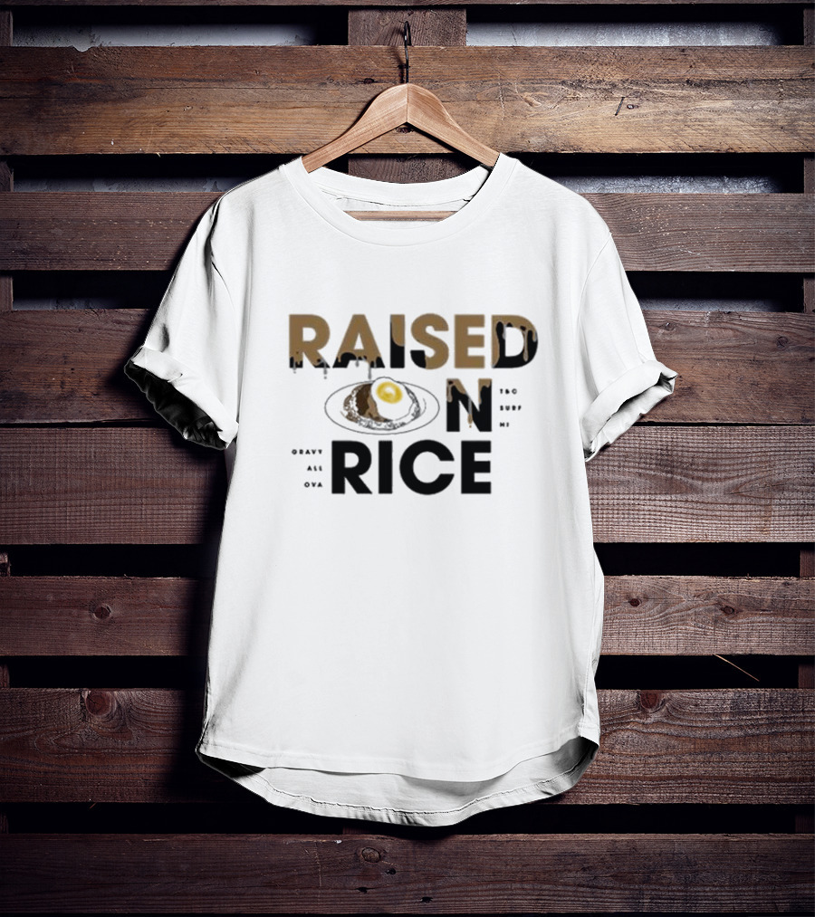 Raised On Rice T&C Surf Gravy All Over Me T-Shirt
