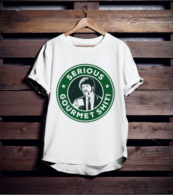 SERIOUS GOURMET SHIT STARBUCKS PARODY JULES COFFEE T-Shirt