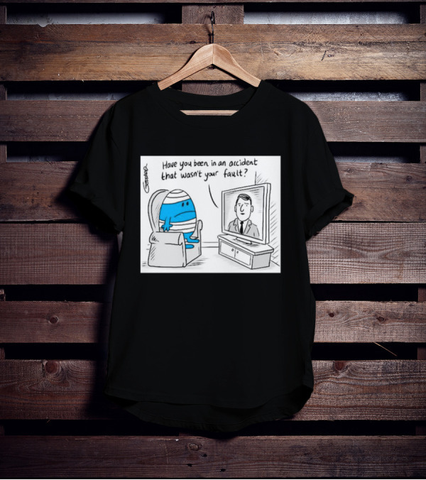 Mr Bump Watching TV Have You Been In An Accident That Wasn’t Your Fault T-Shirt