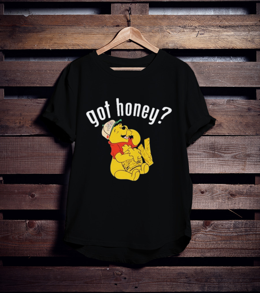 Winnie-The-Pooh Got Honey? T-Shirt