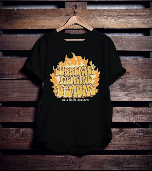 Currently Fighting Demons Hell Week Exclusive Xplr CFD T-Shirt
