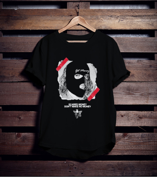Get Money Scared Money Don't Make No Money Benjamin Franklin Mask T-Shirt