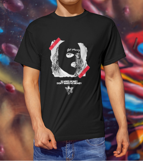 Get Money Scared Money Don't Make No Money Benjamin Franklin Mask T-Shirt