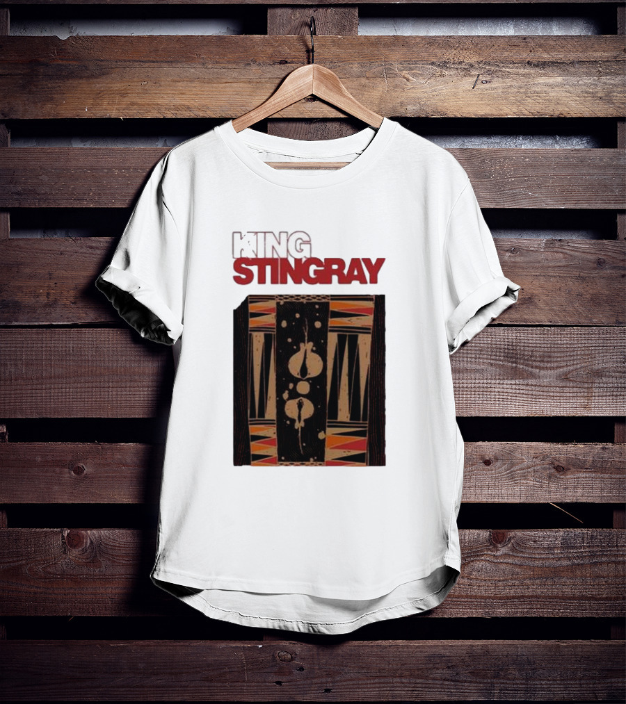 King Stingray For The Dreams T-Shirt