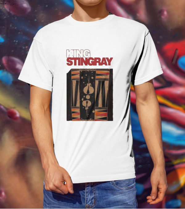 King Stingray For The Dreams T-Shirt